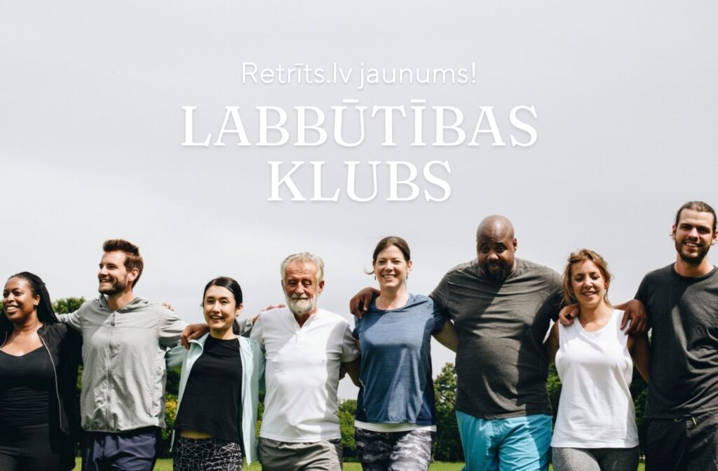 Retrīts jaunums – pievienojies Labbūtības klubam!