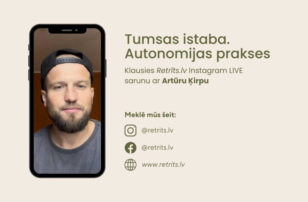 Instagram Live Saruna: Tumsas istaba. Autonomijas prakses