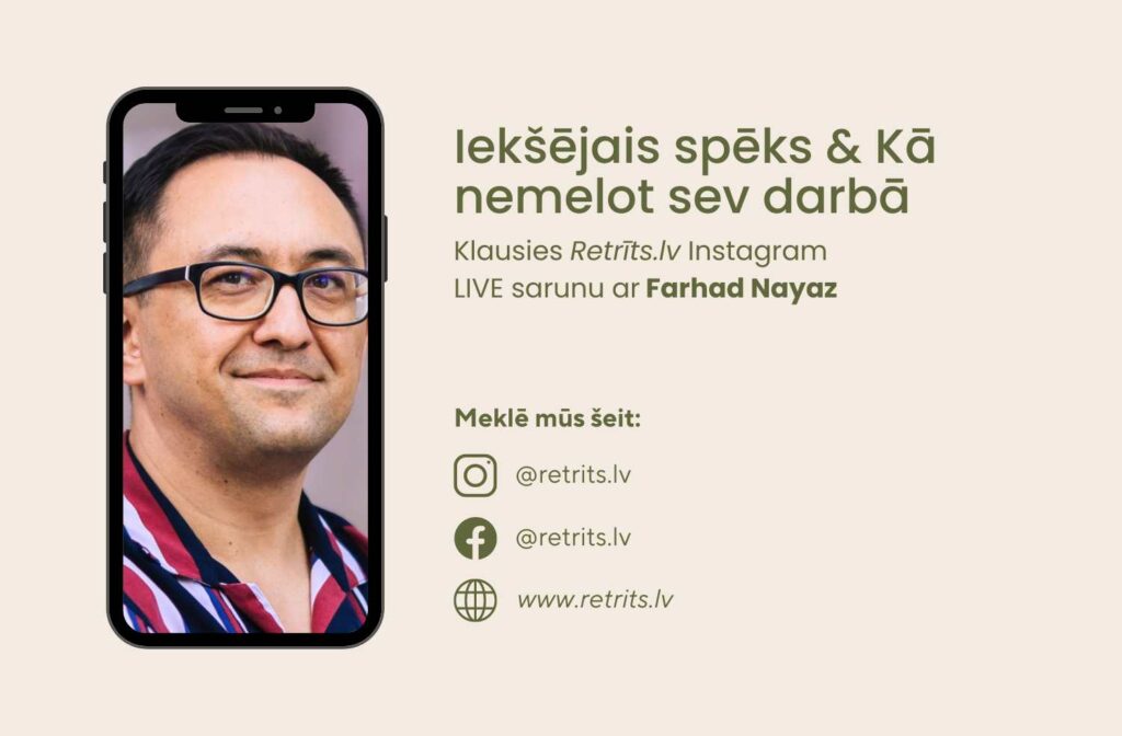 INSTAGRAM LIVE SARUNA: IEKŠĒJAIS SPĒKS UN KĀ NEMELOT SEV DARBĀ?