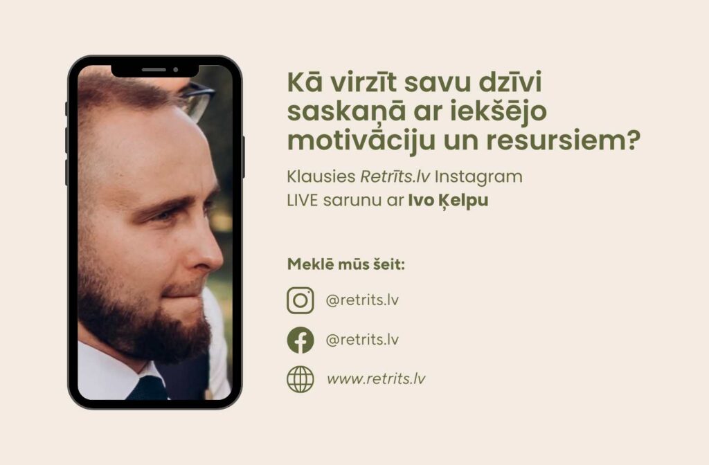 Instagram LIVE saruna: Kā virzīt savu dzīvi saskaņā ar iekšējo motivāciju un resursiem?