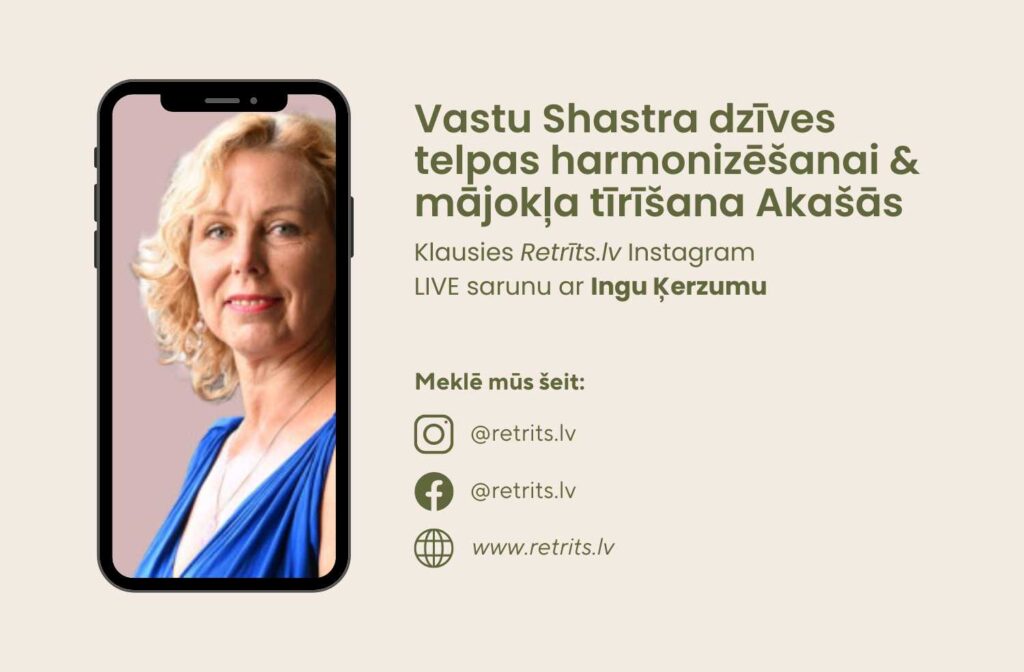 Instagram Live saruna: Vastu Shastra dzīves telpas harmonizēšanai & mājokļa tīrīšana Akašās