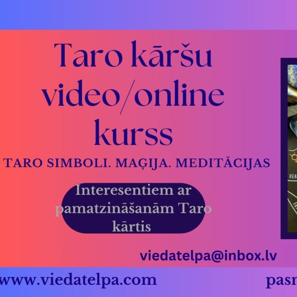 TARO KĀRŠU VIDEO/ONLINE KURSI-PADZIĻINĀTIE ar pamata zināšanām Taro