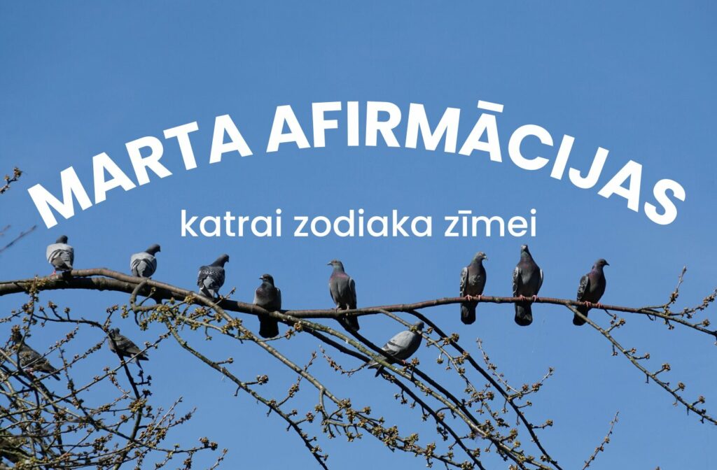 Marta afirmācijas katrai zodiaka zīmei