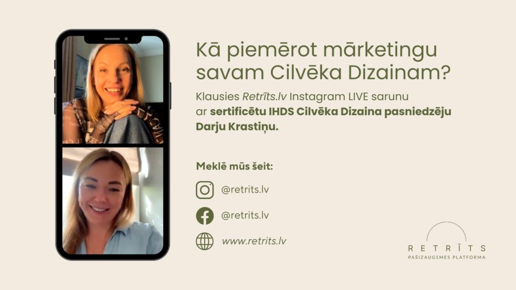 Instagram LIVE saruna ar sertificētu IHDS Cilvēka Dizaina pasniedzēju Darju Krastiņu par to, kā piemērot mārketingu savam Cilvēka Dizainam?