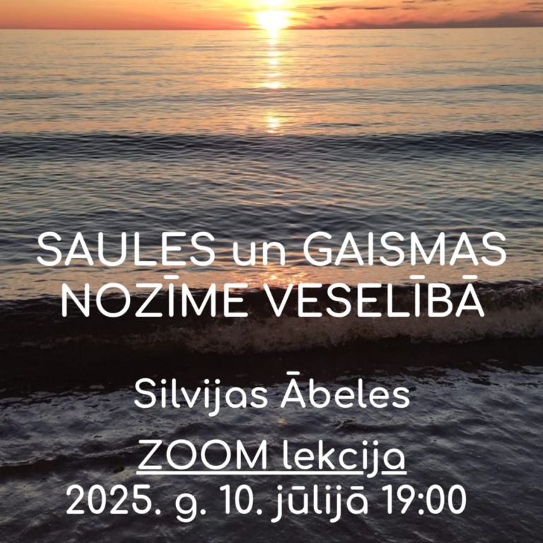 Saules un gaismas nozīme veselībā / Zoom lekcija