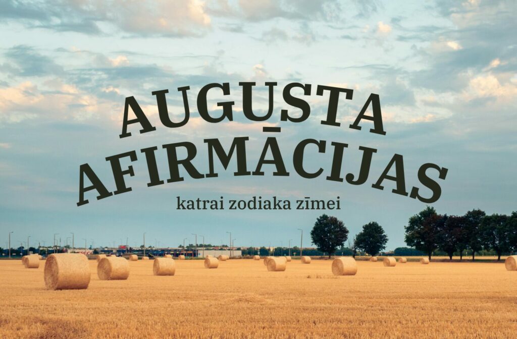 Augusta afirmācijas katrai zodiaka zīmei