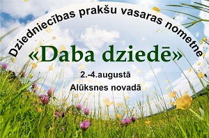 "DABA DZIEDĒ" / Dziedniecisko prakšu nometne